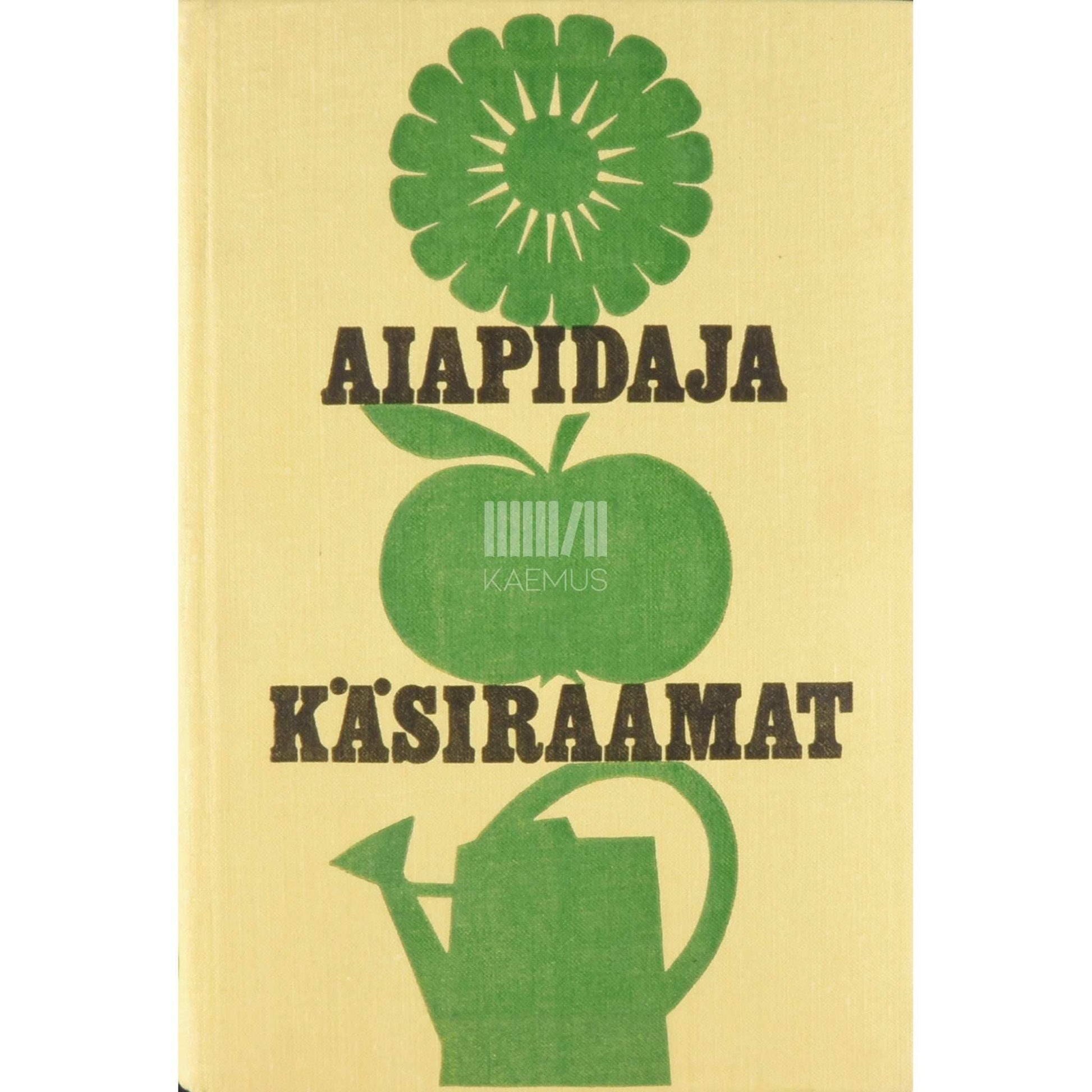 … - Aiapidaja käsiraamat