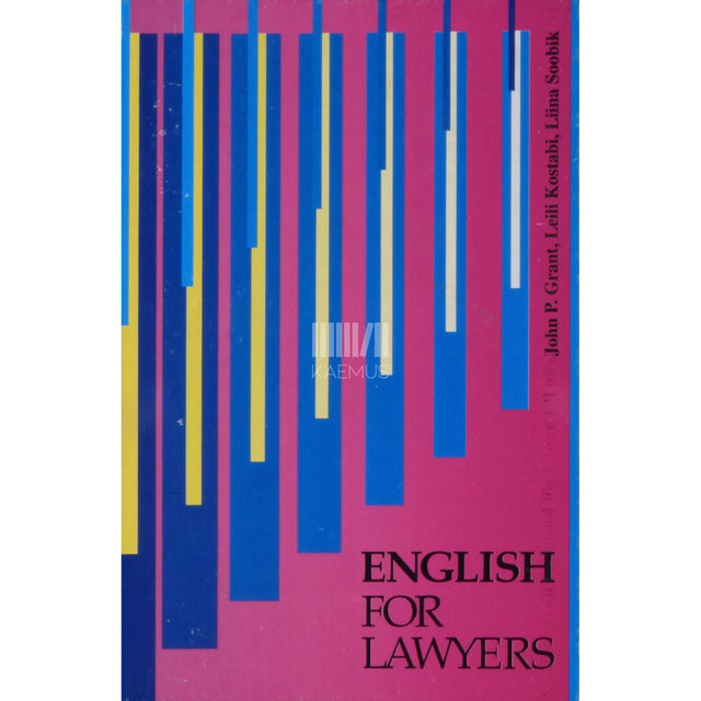John P. Grant, Leili Kostabi, Liina Soobik - English for lawyers