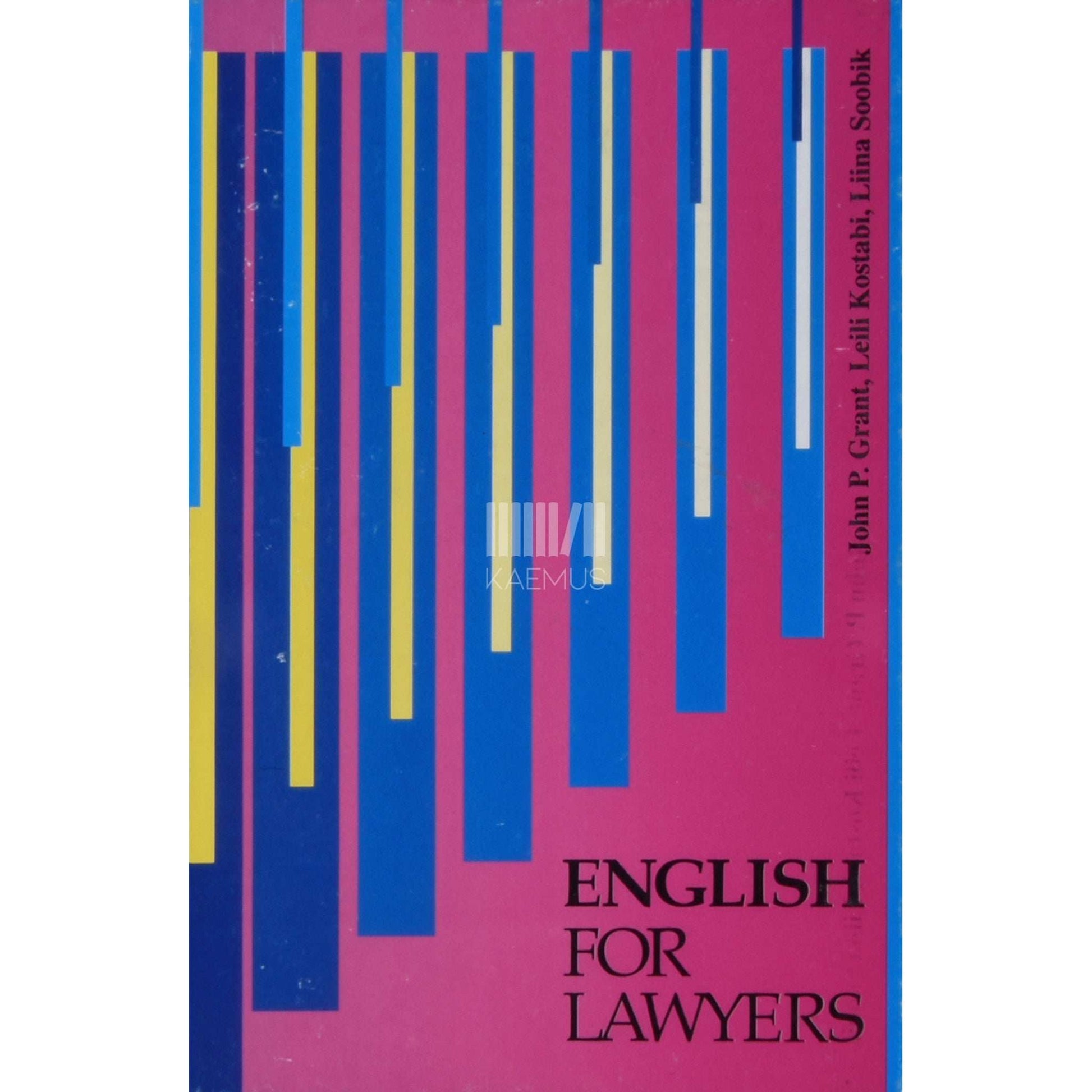 John P. Grant, Leili Kostabi, Liina Soobik - English for lawyers