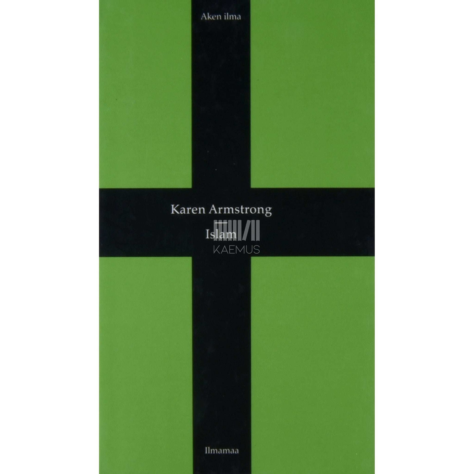 Karen Armstrong - Islam. Lühiajalugu