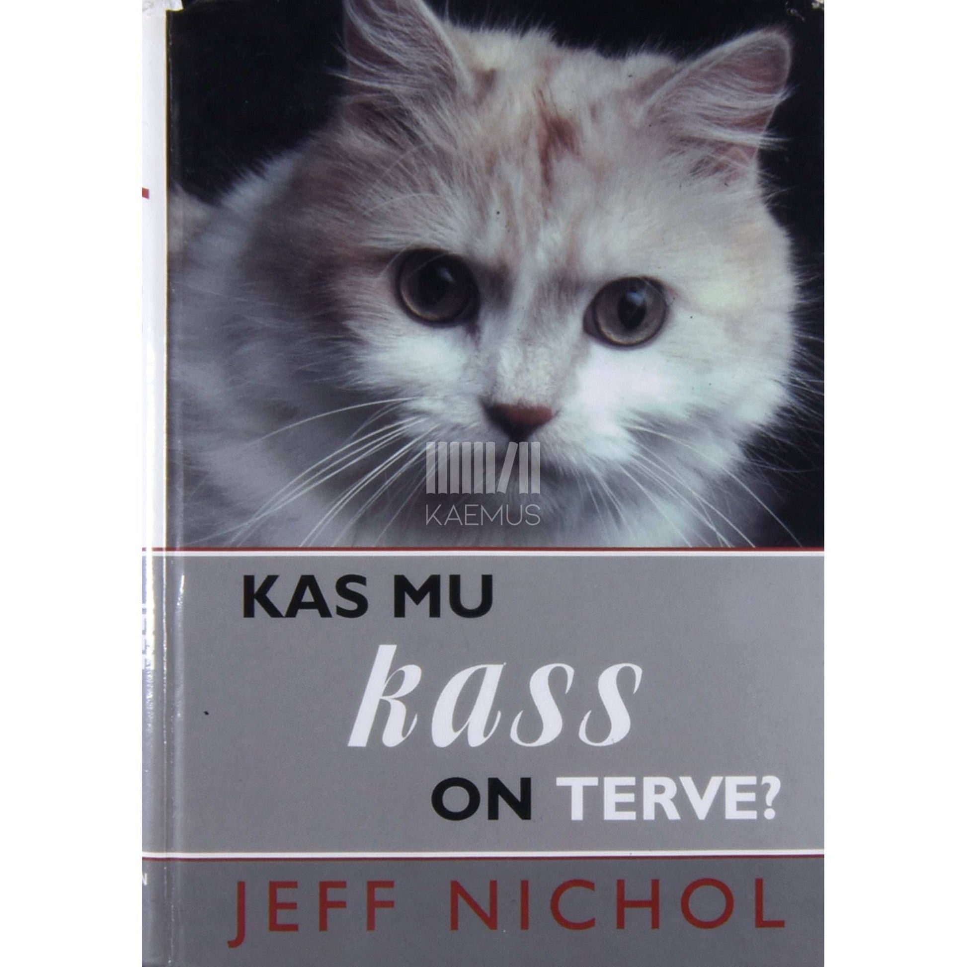 Jeff Nichol - Kas mu kass on terve?. Kuidas teada, kui su kass ei räägi