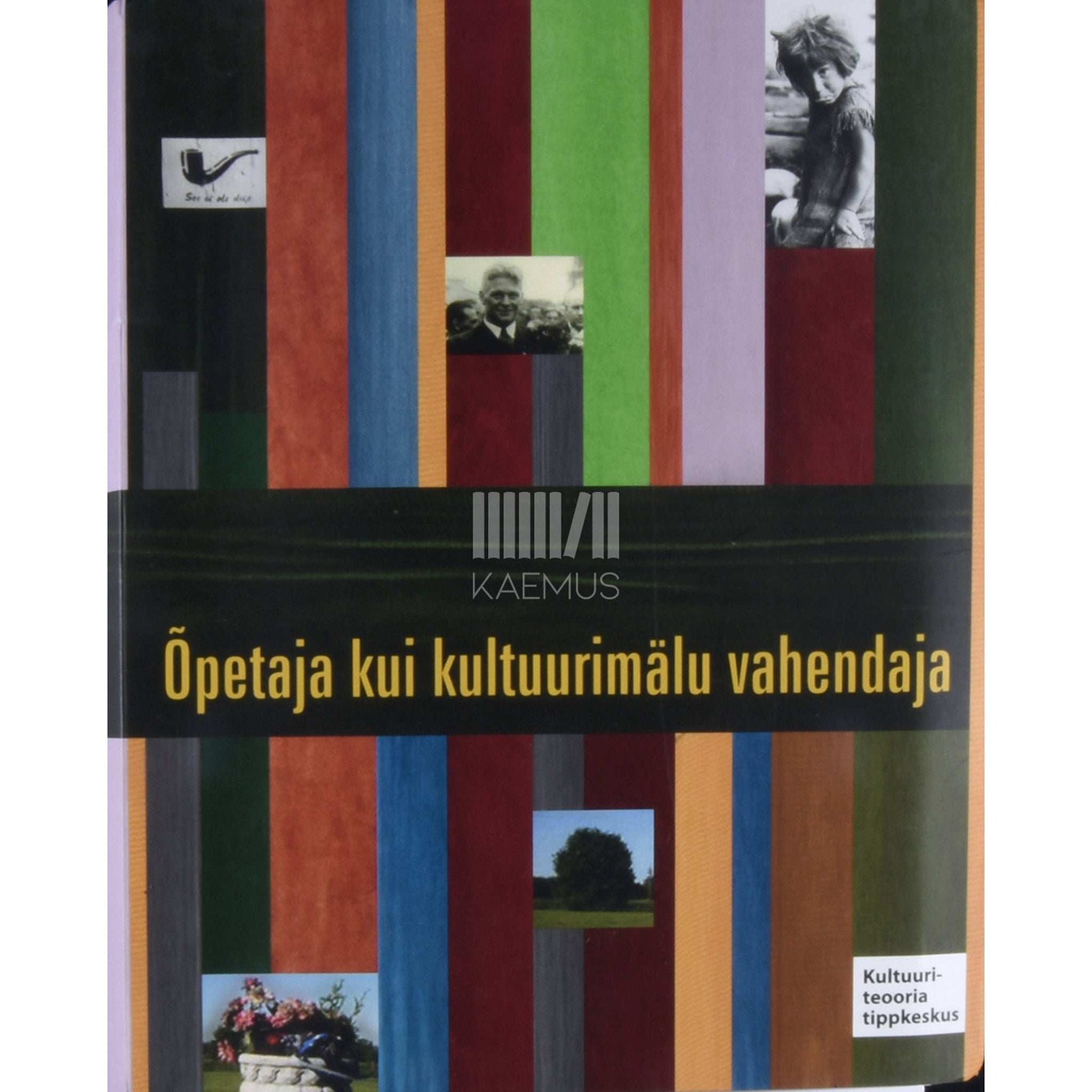 … - Õpetaja kui kultuurimälu vahendaja
