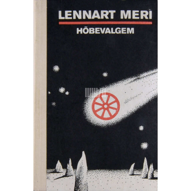 Lennart Meri - Hõbevalgem. Reisikiri suurest paugust, tuulest ja muinasluulest