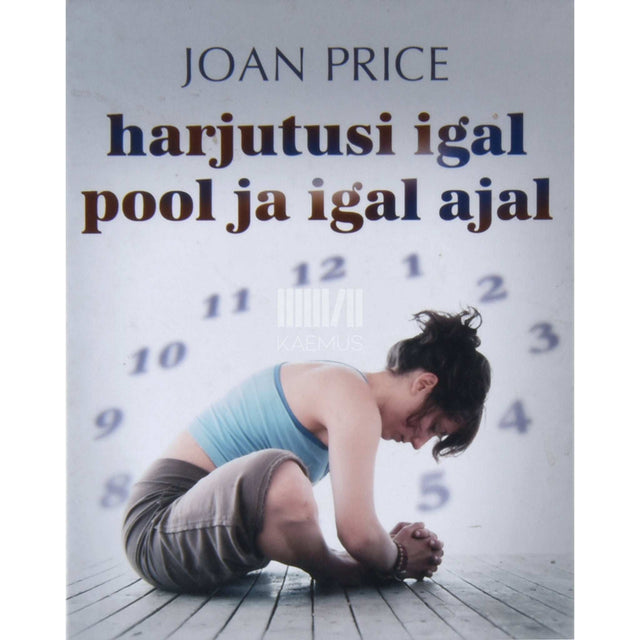 Joan Price - Harjutusi igal pool ja igal ajal