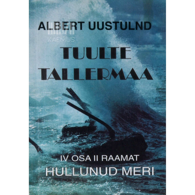 Albert Uustulnd - Hullunud meri