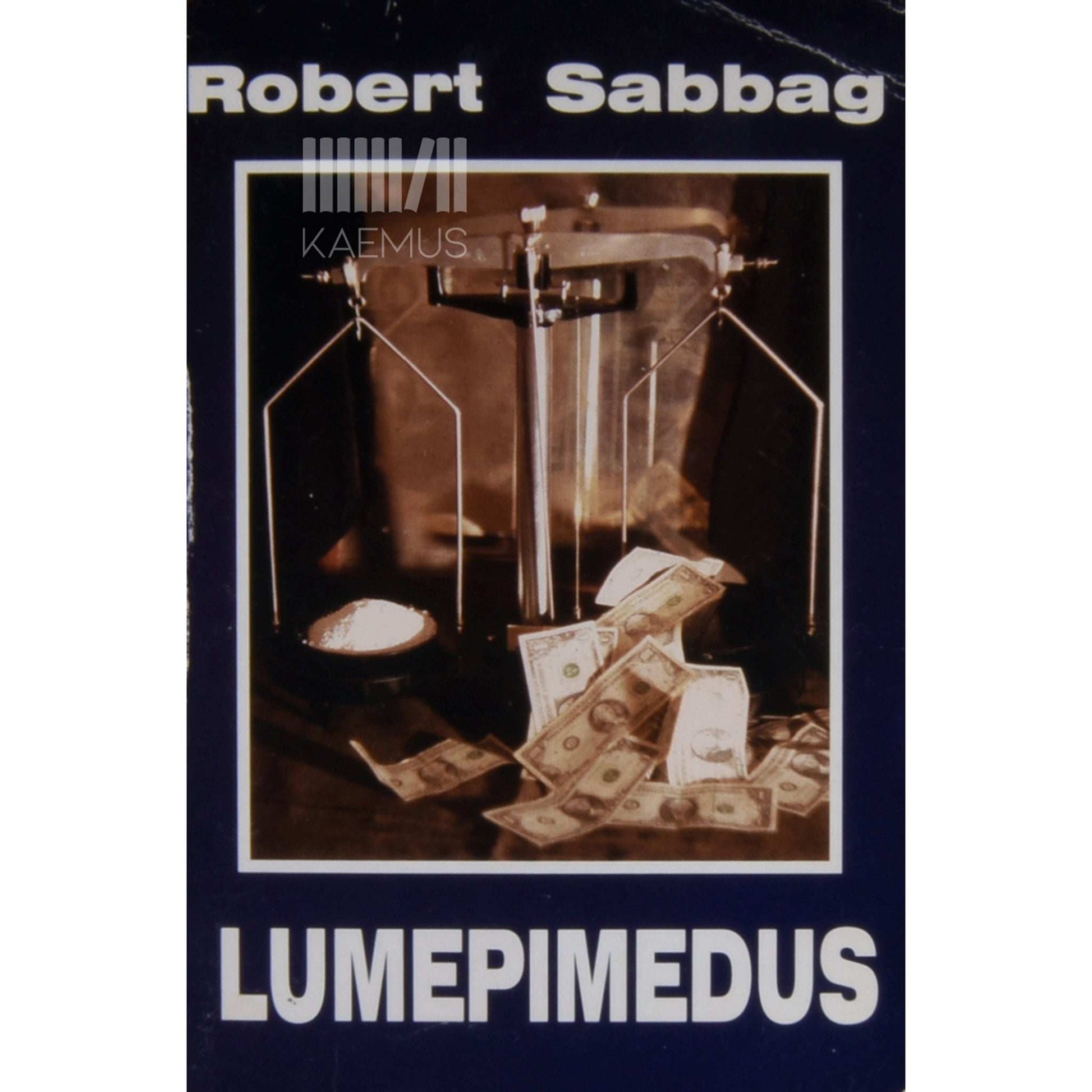 Robert Sabbag - Lumepimedus. Ühe narkootikumide salakaubavedaja jutustus