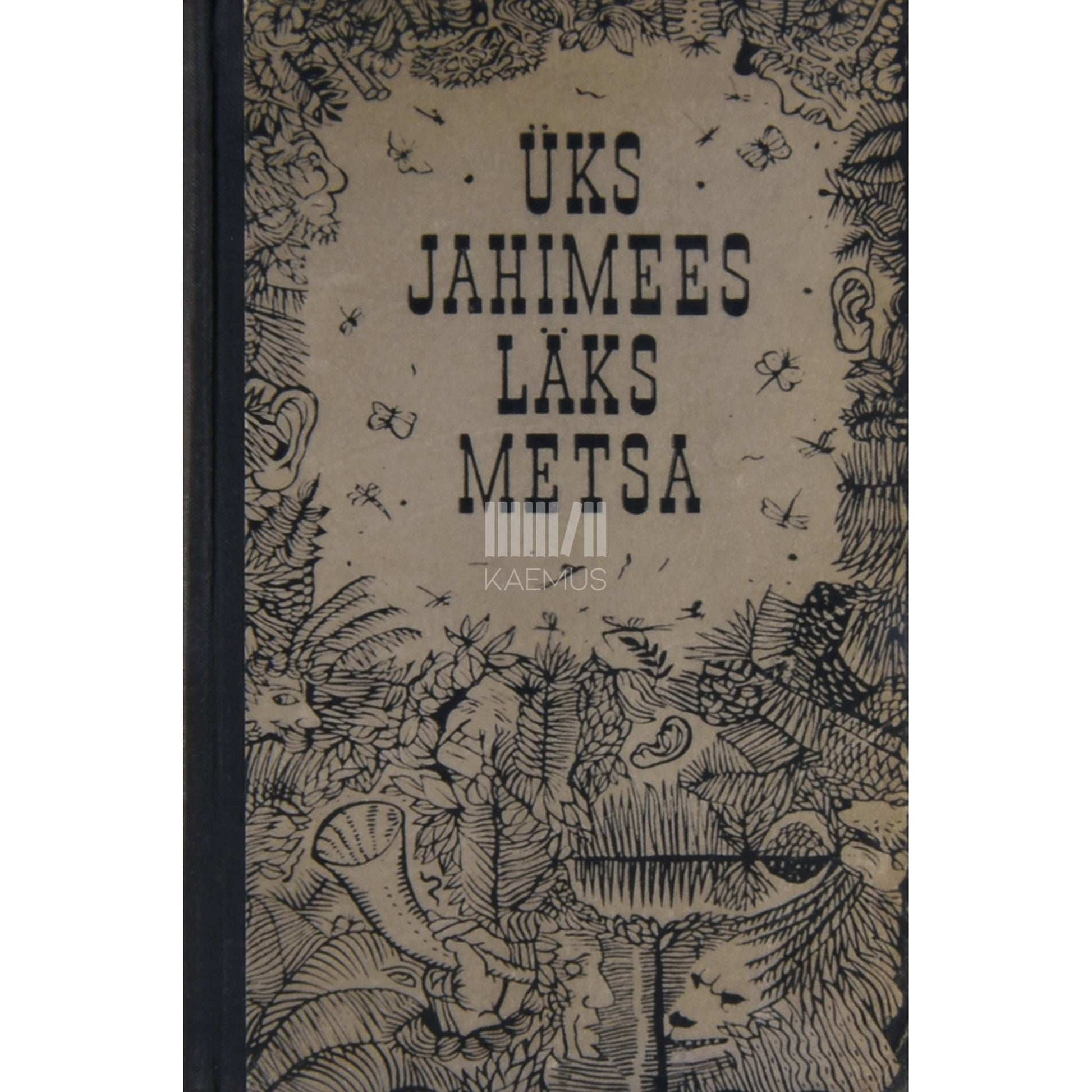 … - Üks jahimees läks metsa. Valimik rahvajutte jahist ja metsloomadest