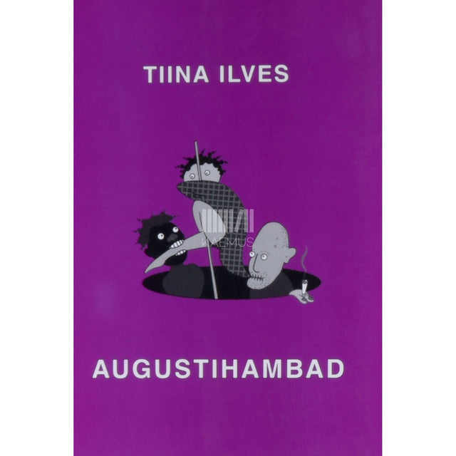 Tiina Ilves - Augustihambad