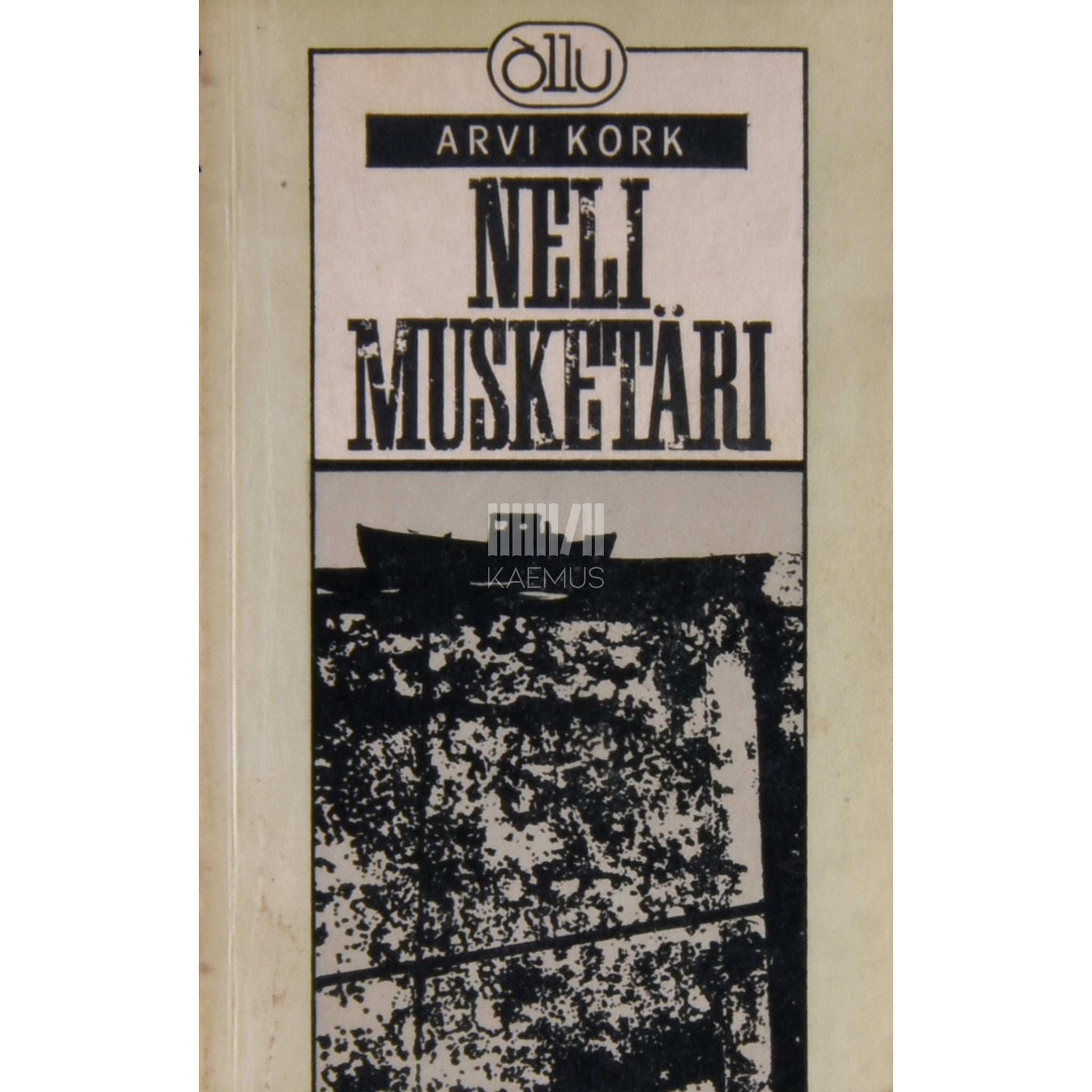 Arvi Kork - Neli musketäri