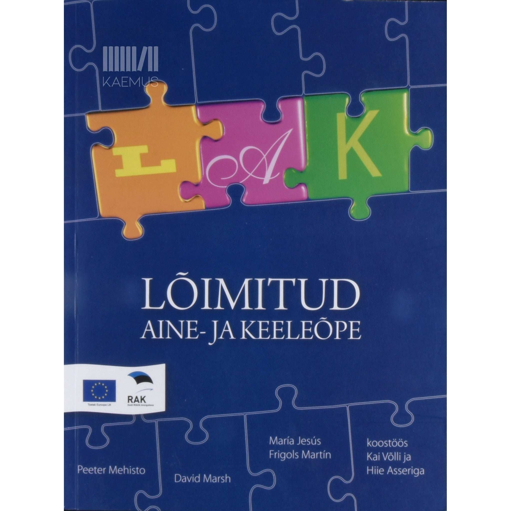 Peeter Mehisto, David Marsh, María-Jesús Frigols - Lõimitud aine- ja keeleõpe