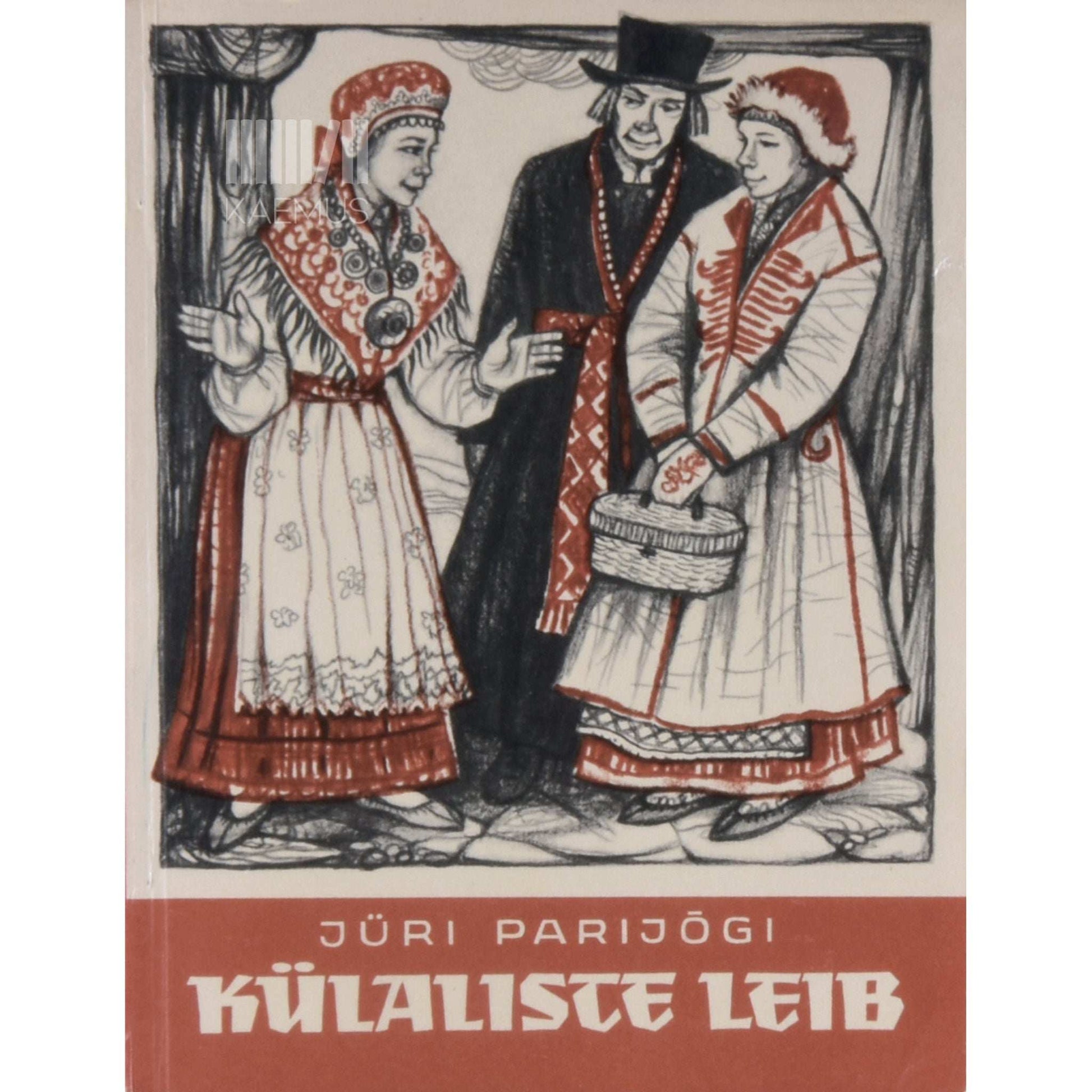 Jüri Parijõgi - Külaliste leib. Ja teisi eesti muinasjutte