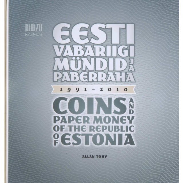 Allan Tohv - Eesti Vabariigi mündid ja paberraha. 1991-2010