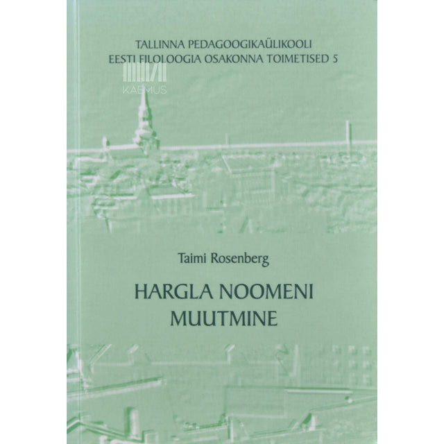 Taimi Rosenberg - Hargla noomeni muutmine