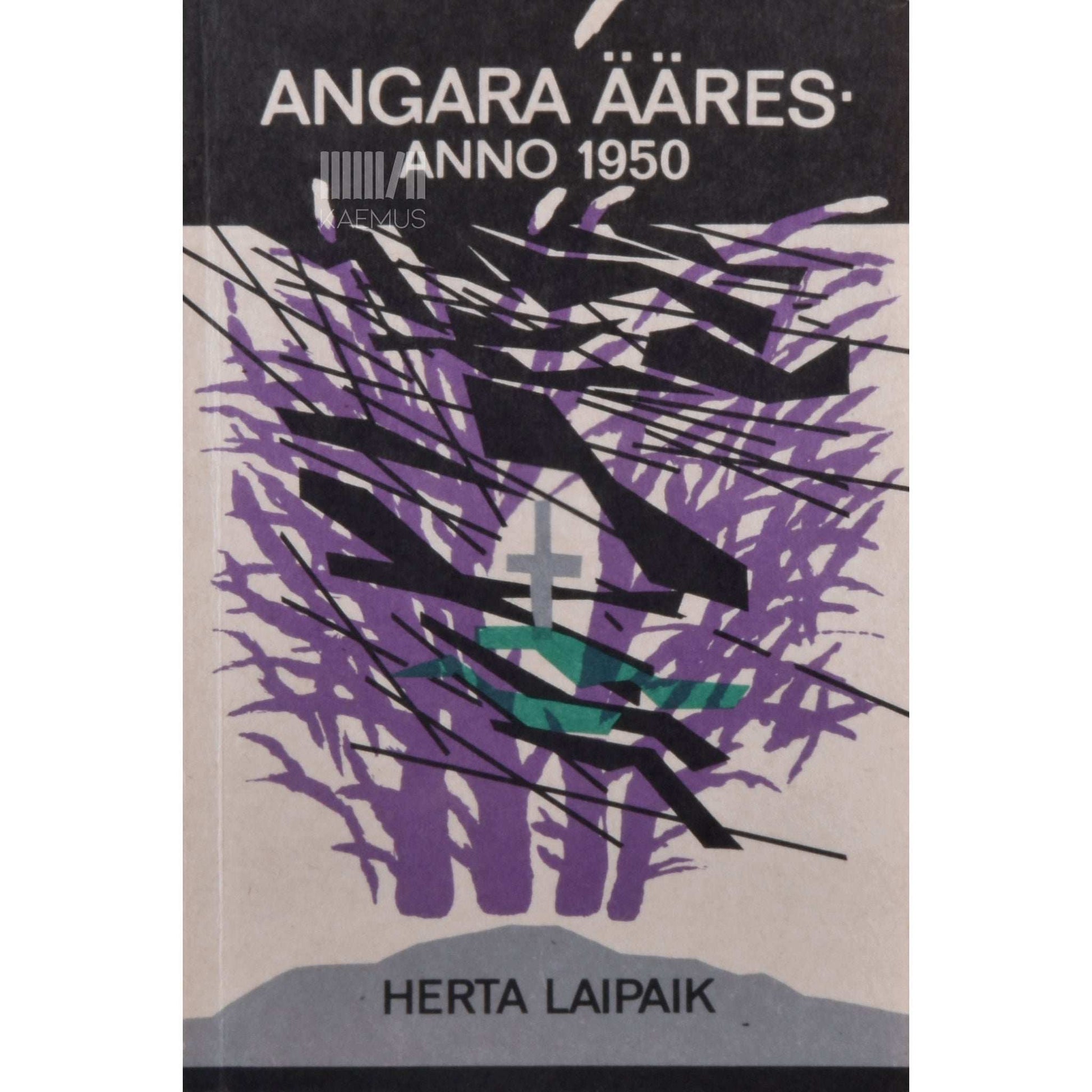 Herta Laipaik - Angara ääres. Anno 1950