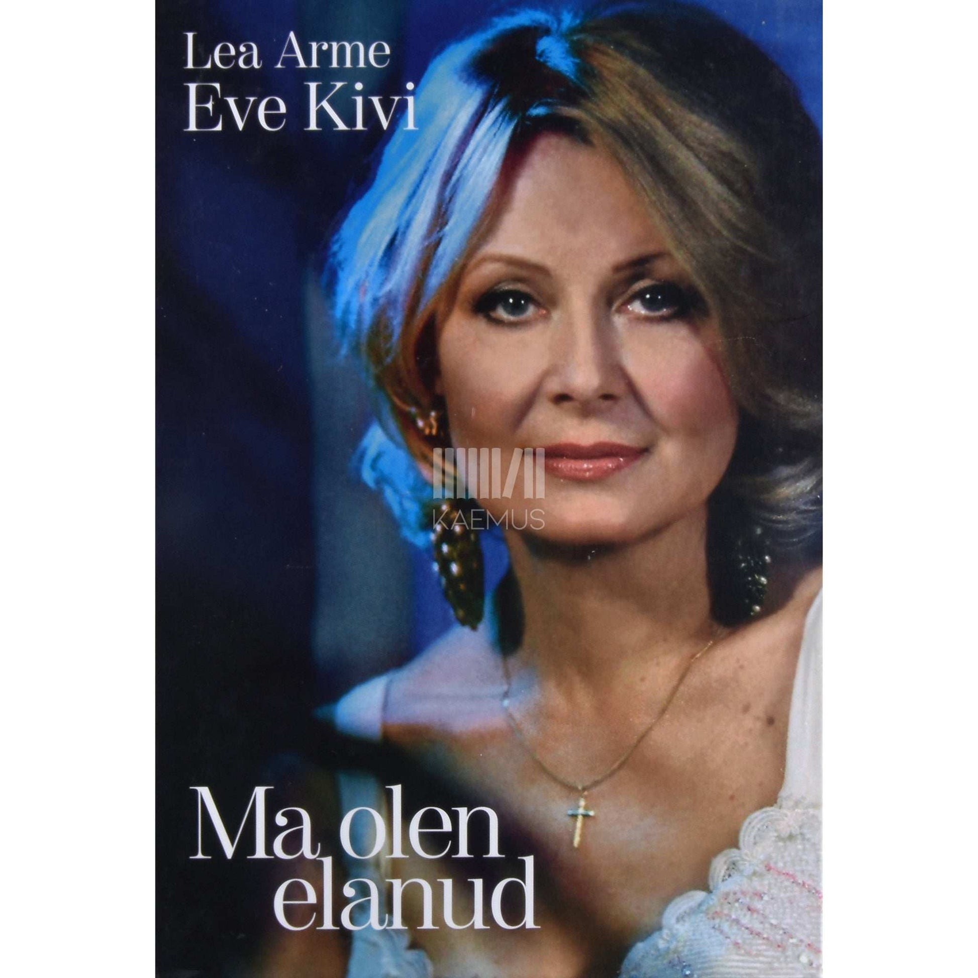 Lea Arme - Ma olen elanud