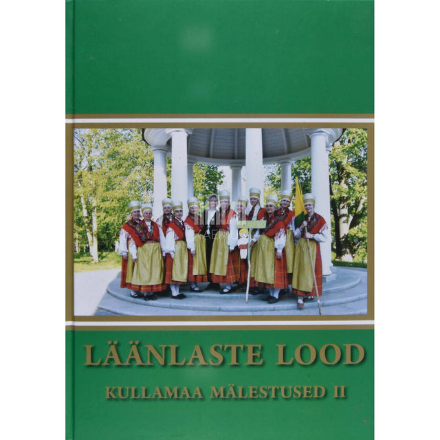 ... - Läänlaste lood. Kullamaa mälestused 2. osa