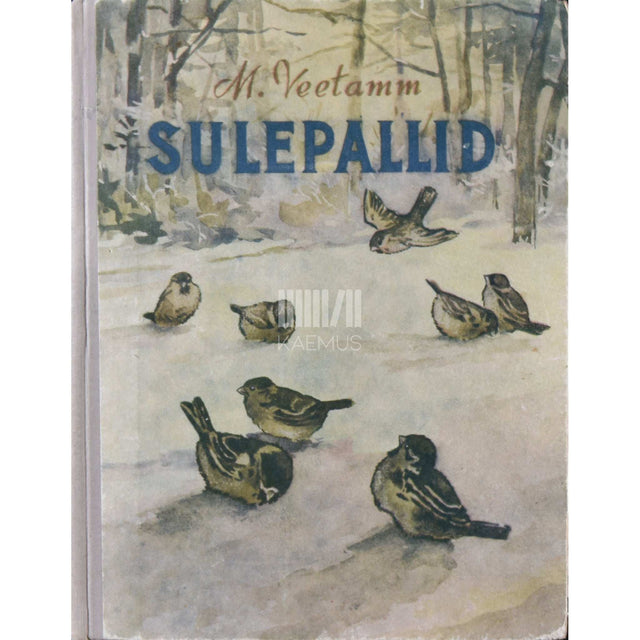 Muia Veetamm - Sulepallid. Laule ja mõistatusi