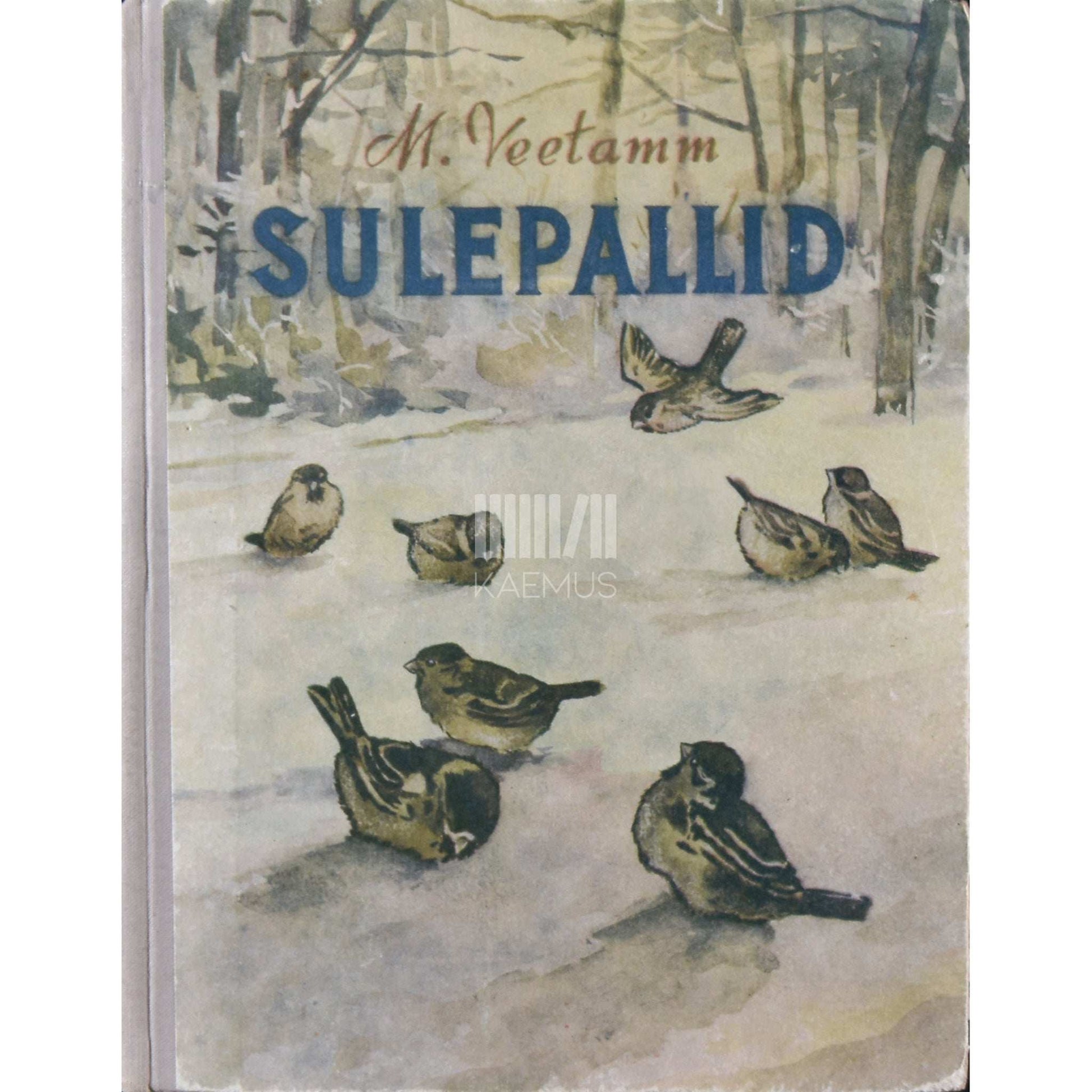 Muia Veetamm - Sulepallid. Laule ja mõistatusi