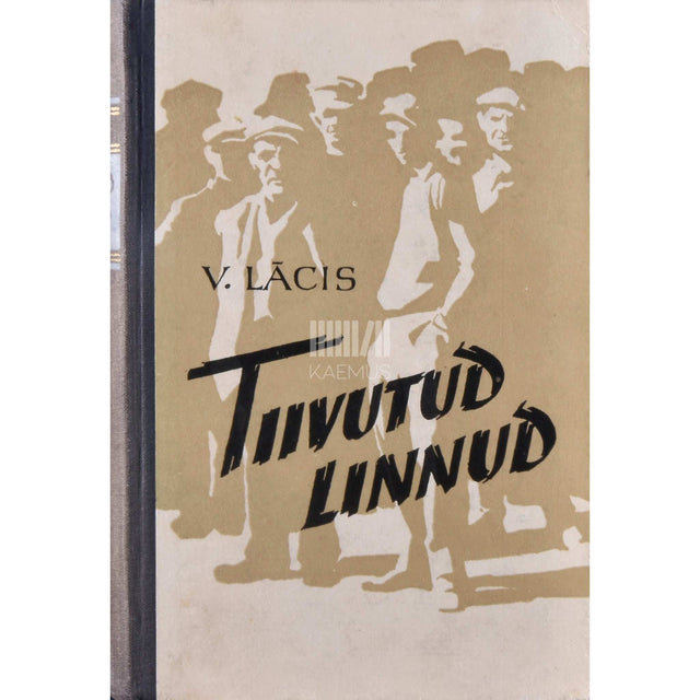 Vilis Lacis - Tiivutud linnud