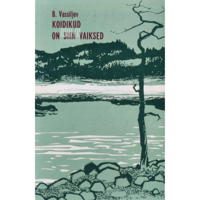 Boriss Vassiljev - Koidikud on siin vaiksed