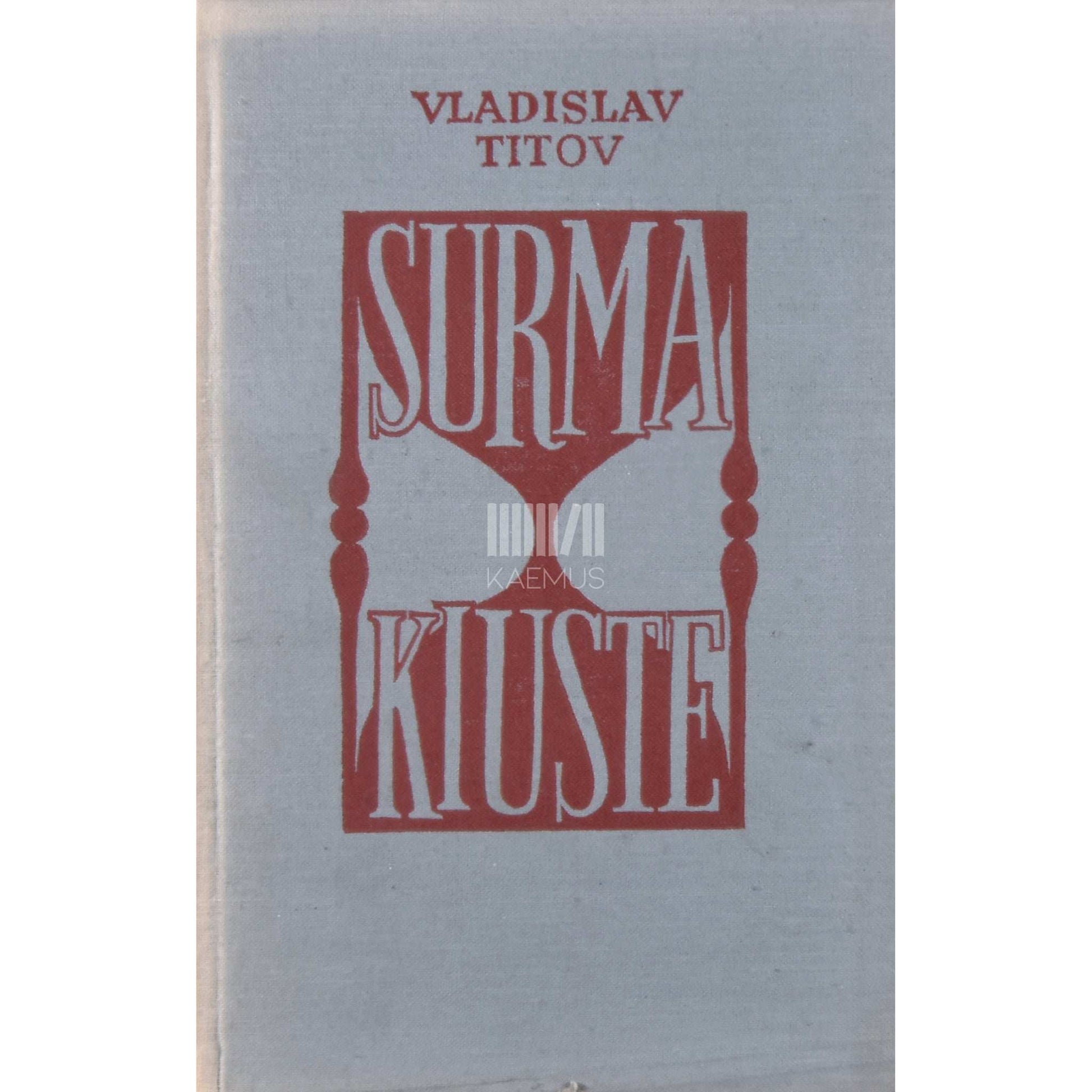 Vladislav Titov - Surma kiuste