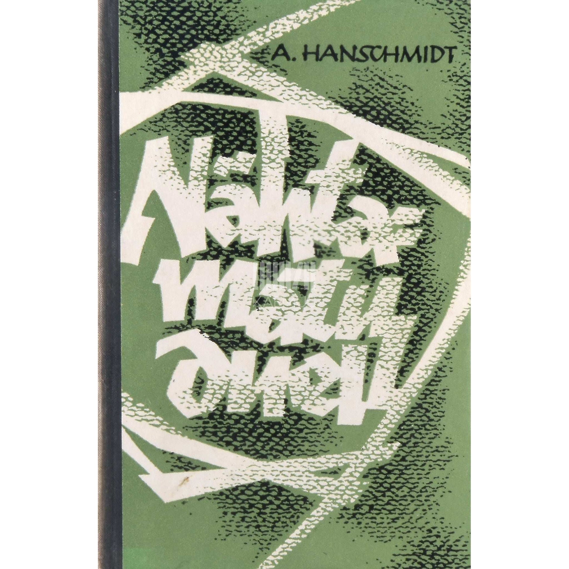 Alfred Hanschmidt - Nähtamatu duell. Dokumentaaljutustus nõukogude …
