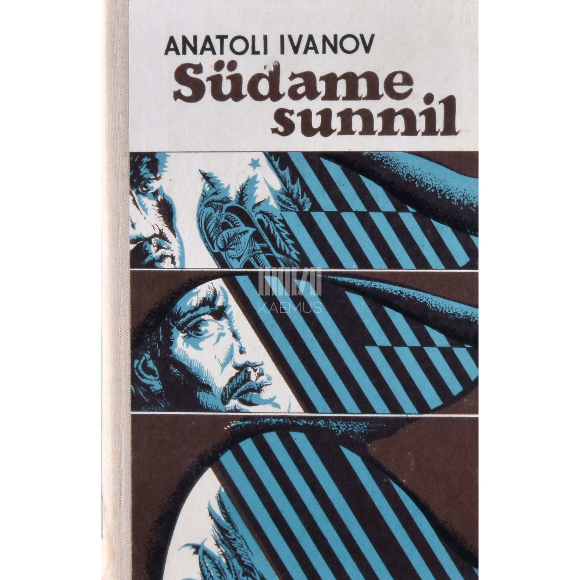 Anatoli Ivanov - Südame sunnil. 2. köide 1. osa