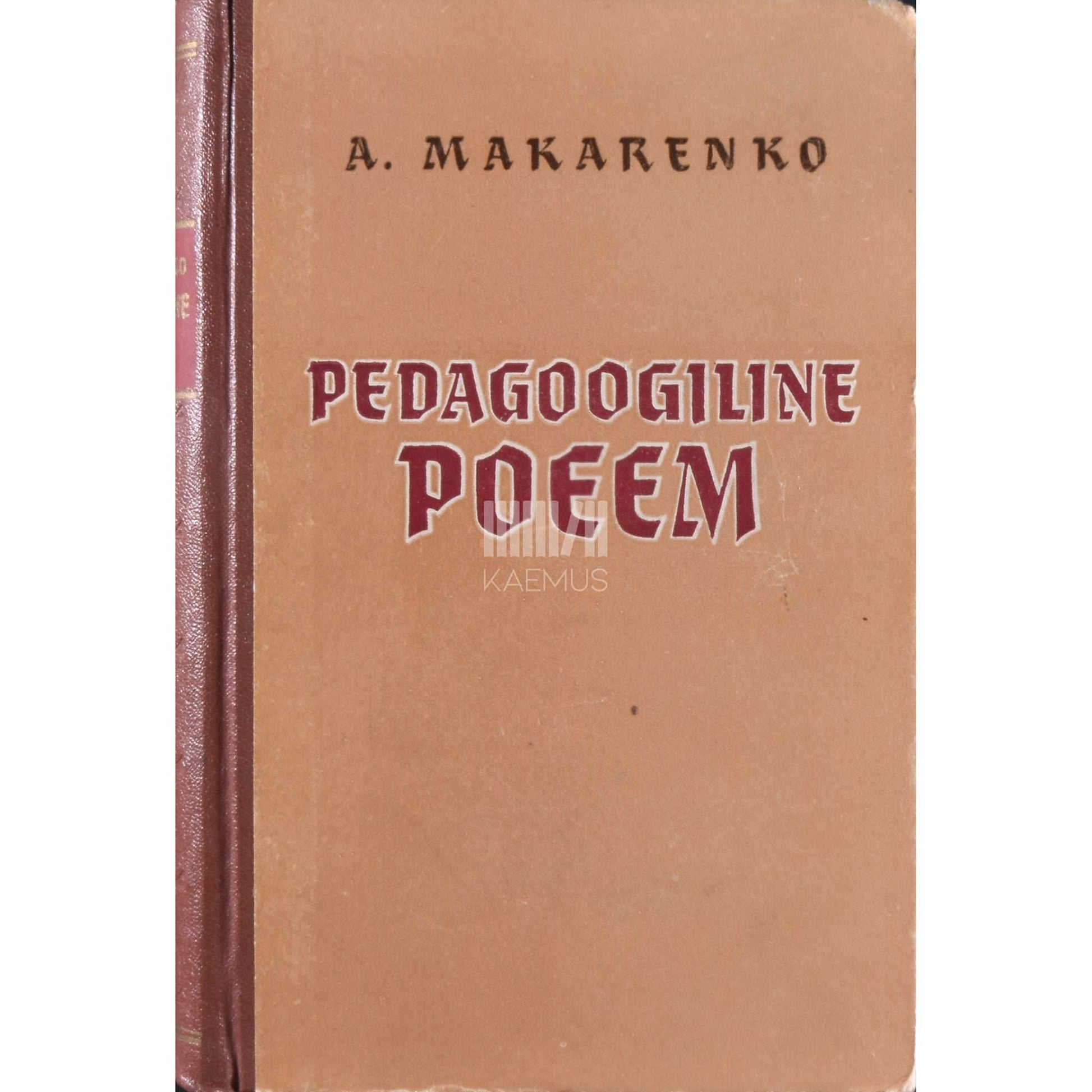 Anton Makarenko - Pedagoogiline poeem