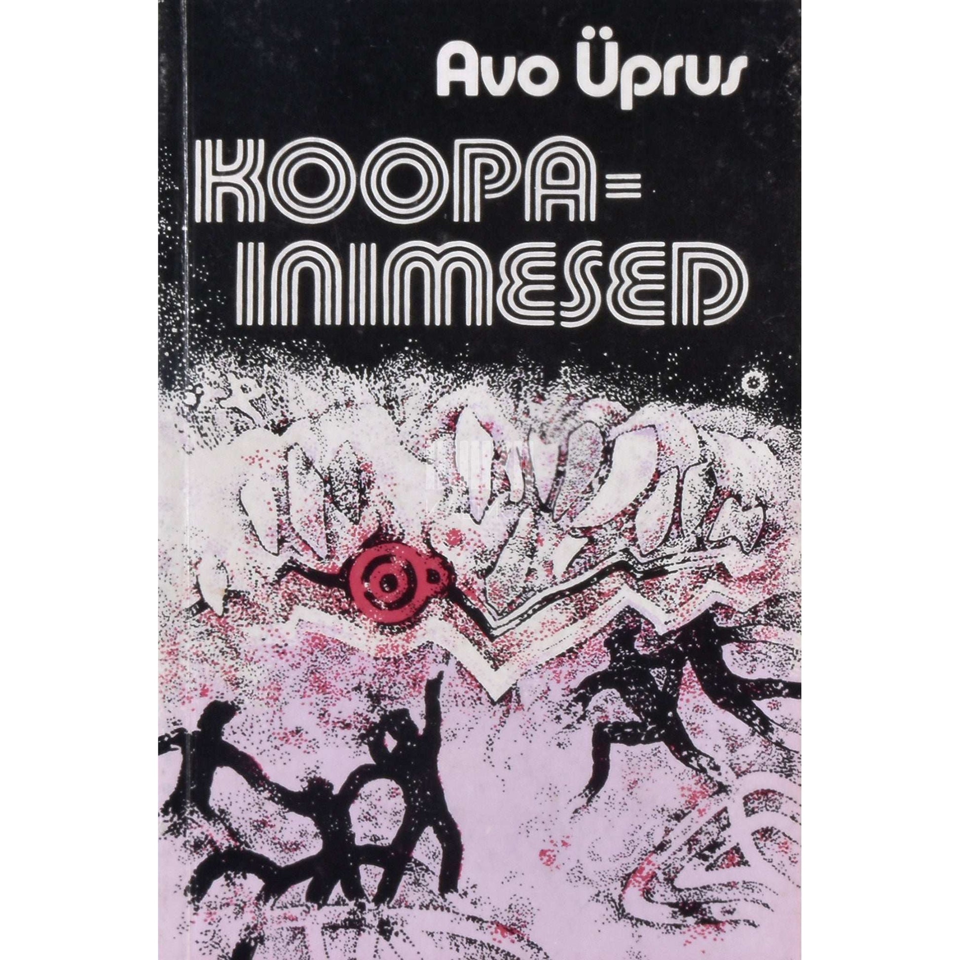 Avo Üprus - Koopainimesed. Romaan ja novell