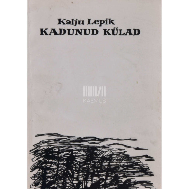 Kalju Lepik - Kadunud külad. Üheteistkümnes kogu luuletusi