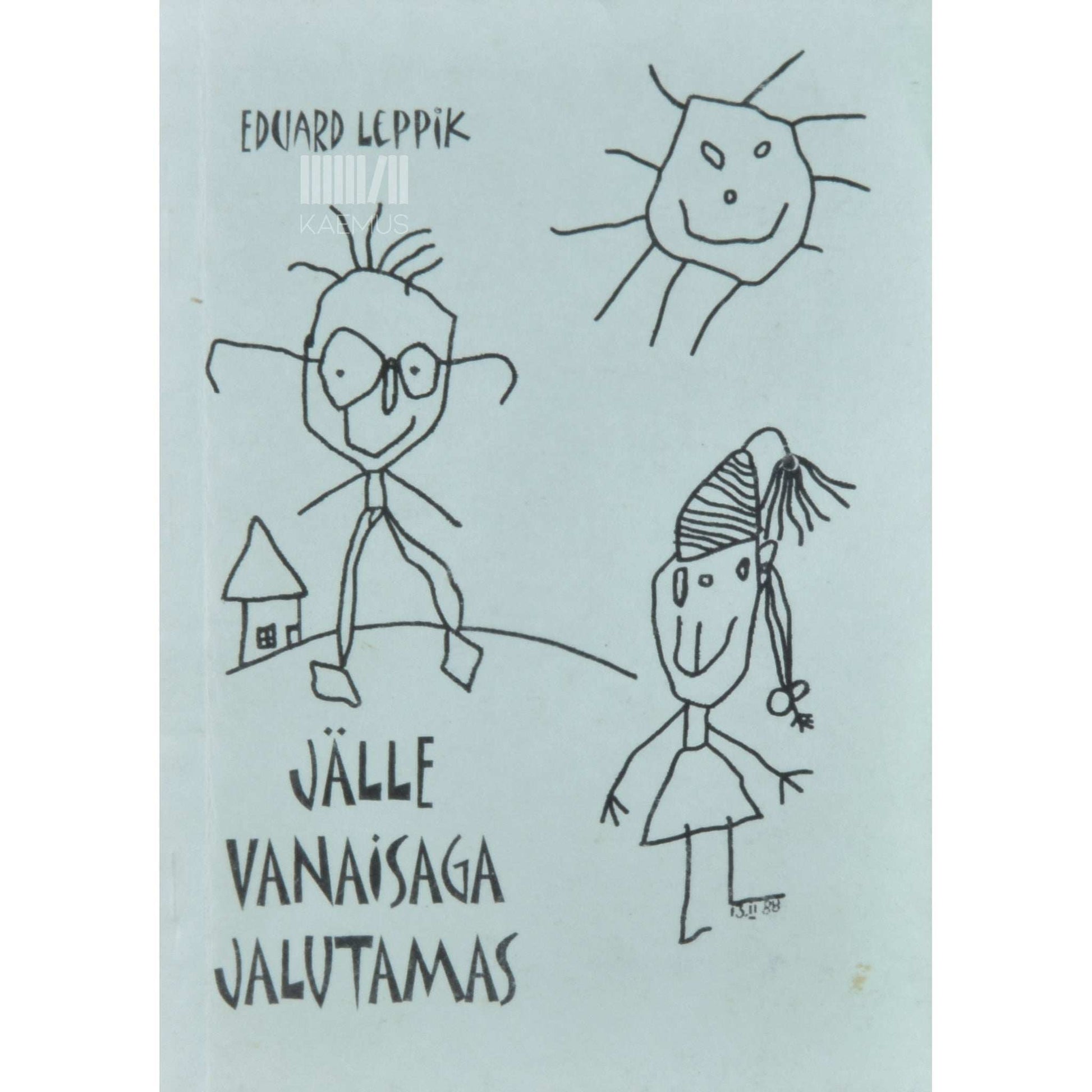 Eduard Leppik - Jälle vanaisaga jalutamas
