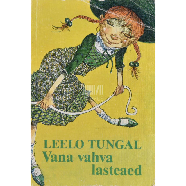 Leelo Tungal - Vana vahva lasteaed