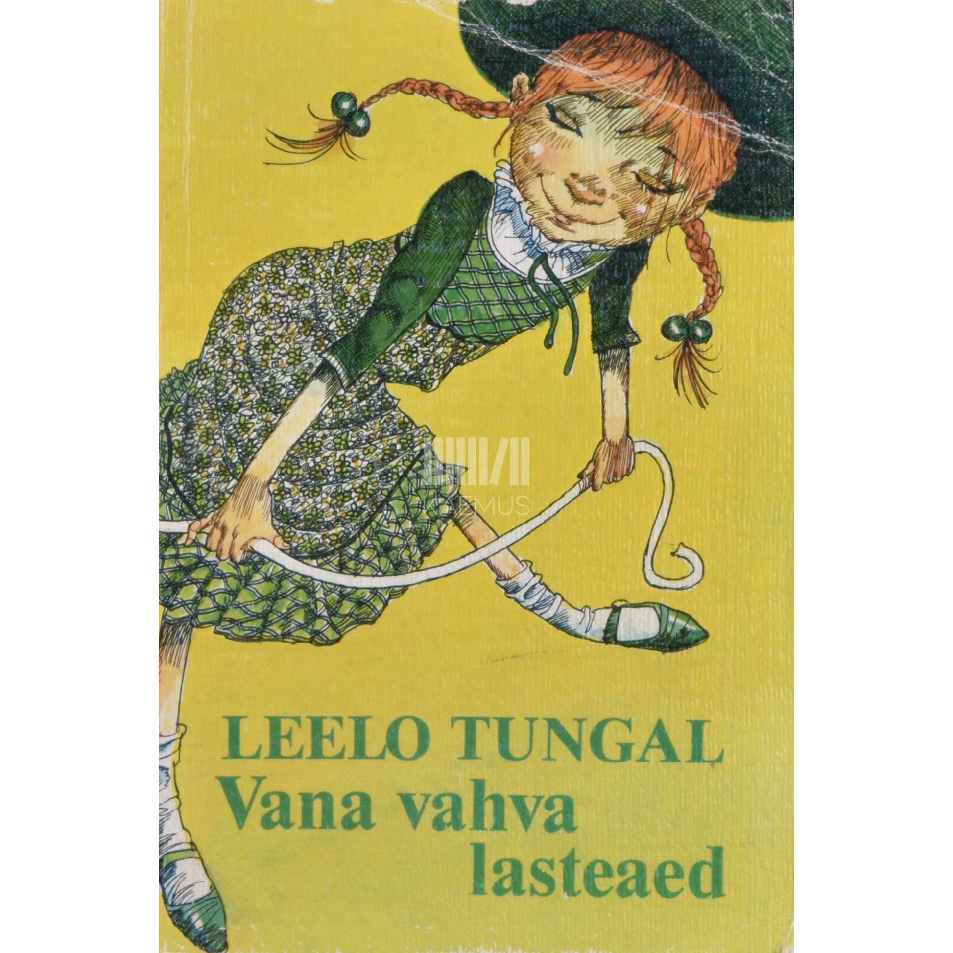 Leelo Tungal - Vana vahva lasteaed