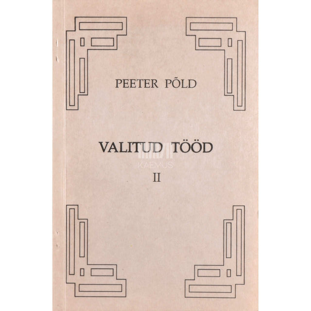 Peeter Põld - Valitud tööd 2. osa
