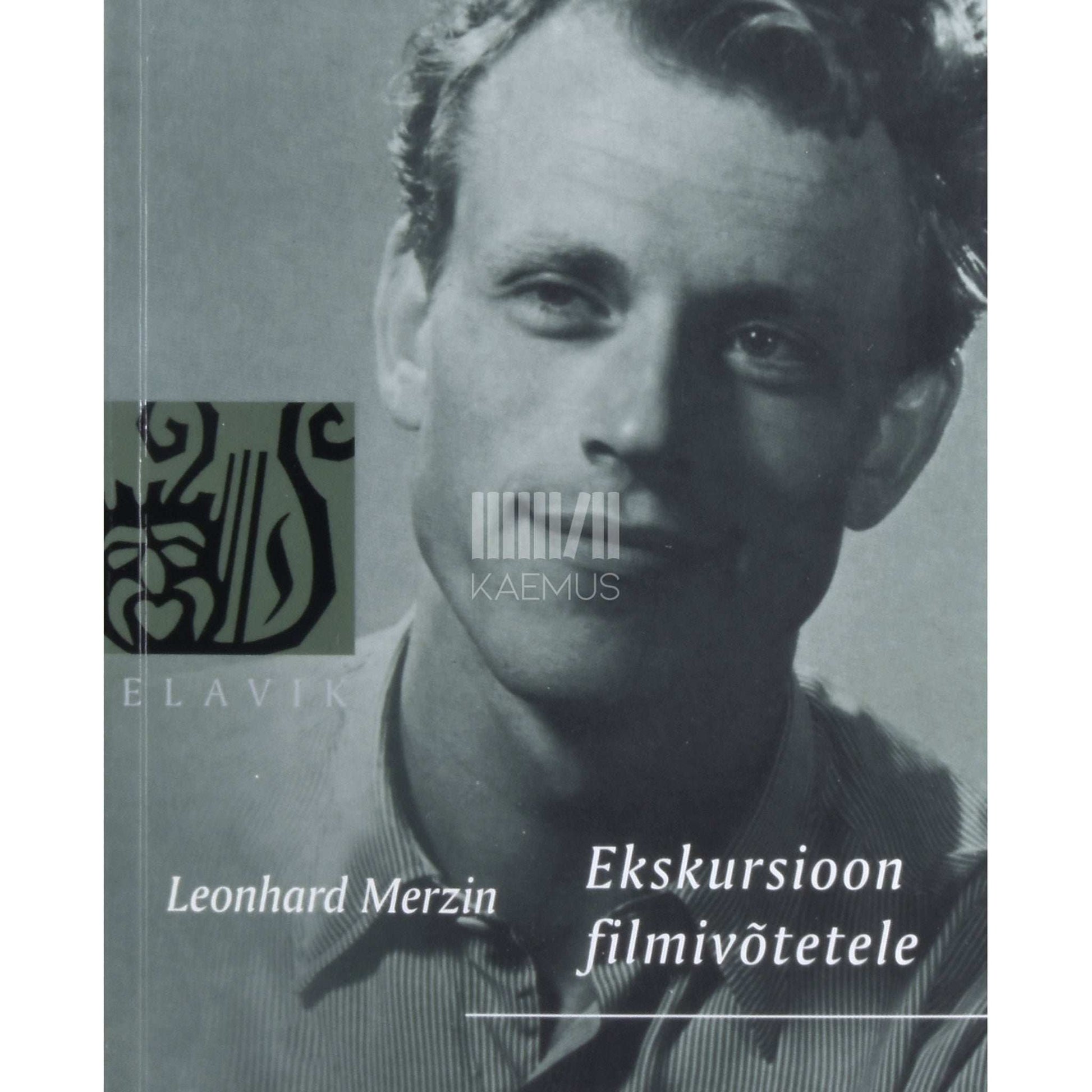 Leonhard Merzin - Ekskursioon filmivõtetele. Mälestusi
