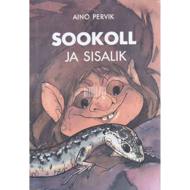 Aino Pervik - Sookoll ja sisalik