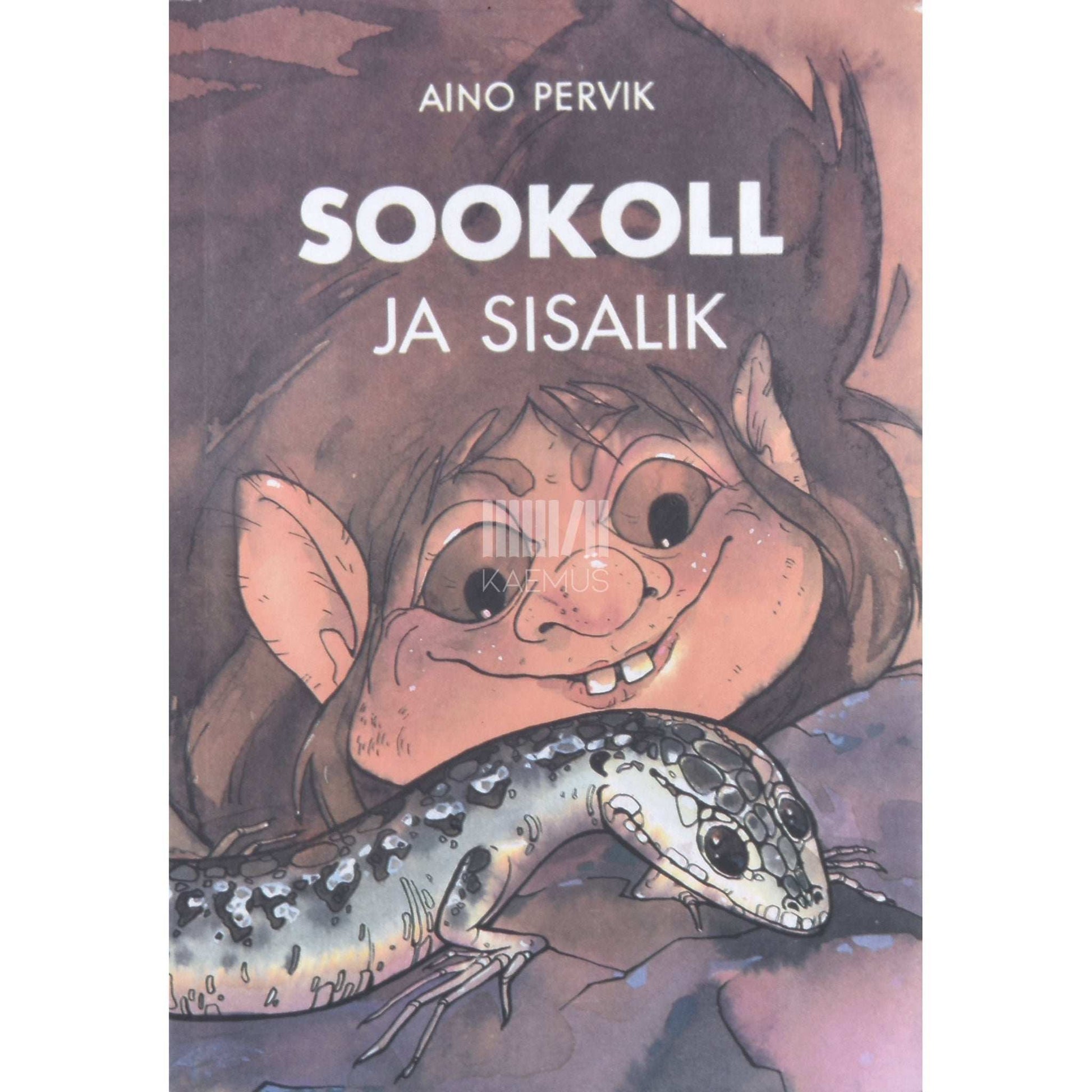 Aino Pervik - Sookoll ja sisalik