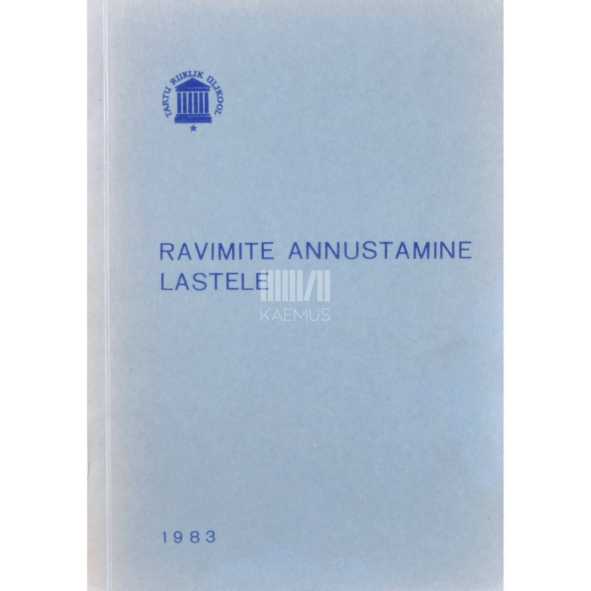 … - Ravimite annustamine lastele
