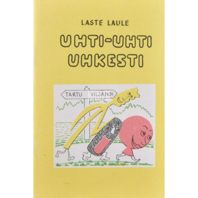 … - Uhti, uhti, uhkesti. Laste laule