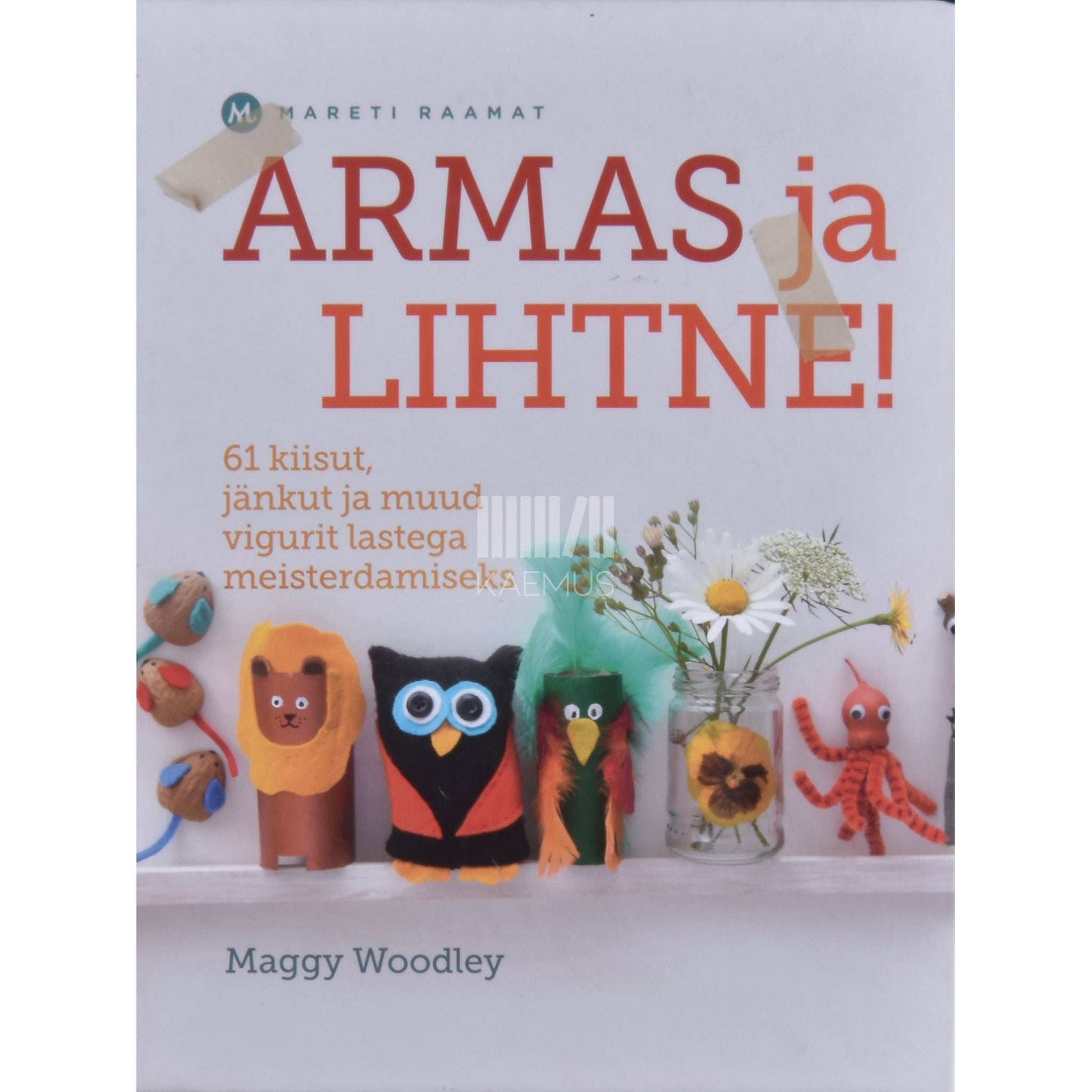Maggy Woodley - Armas ja lihtne!