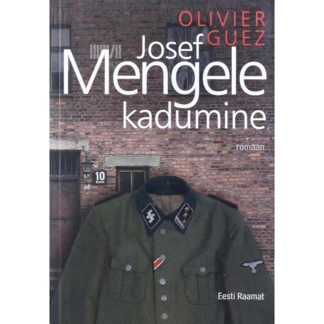 Olivier Guez - Josef Mengele kadumine