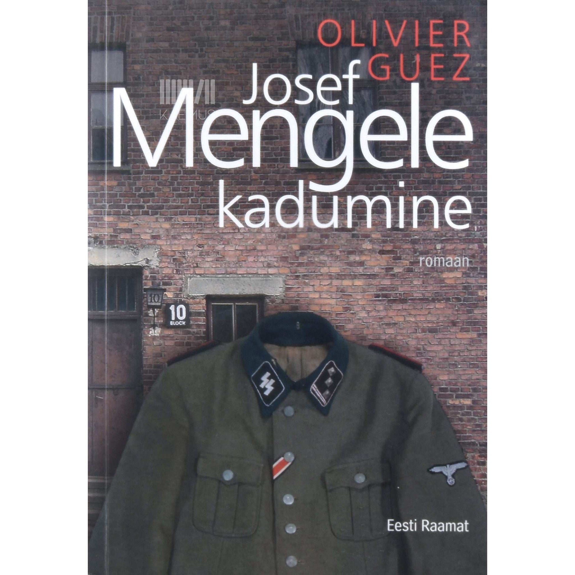 Olivier Guez - Josef Mengele kadumine