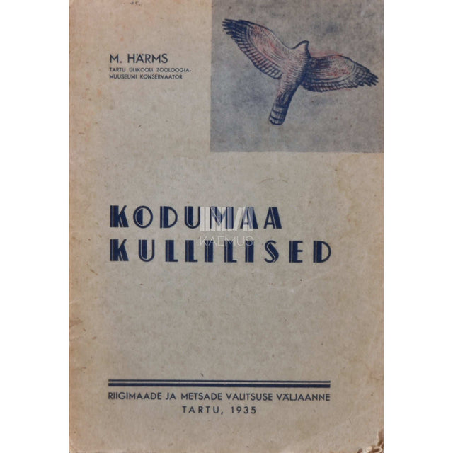 Mihkel Härms - Kodumaa kullilised
