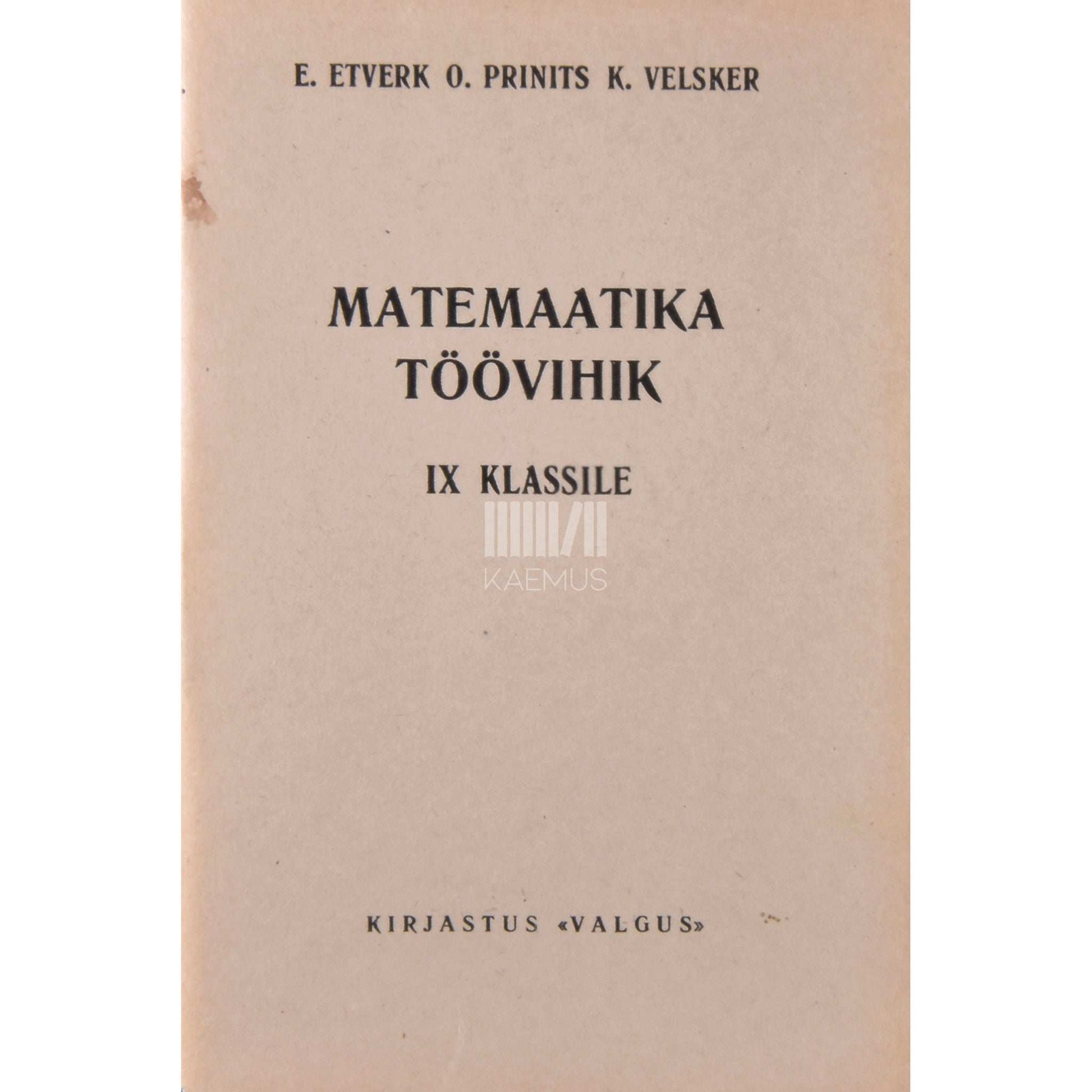 Elmar Etverk - Matemaatika töövihik IX klassile
