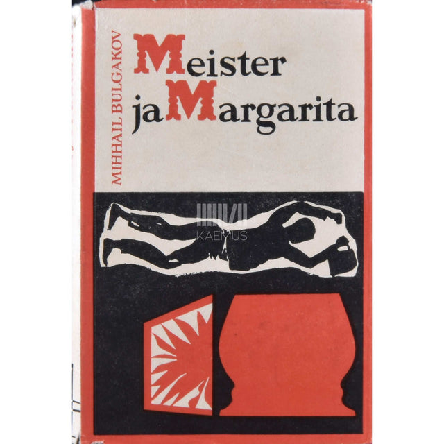 Mihhail Bulgakov - Meister ja Margarita
