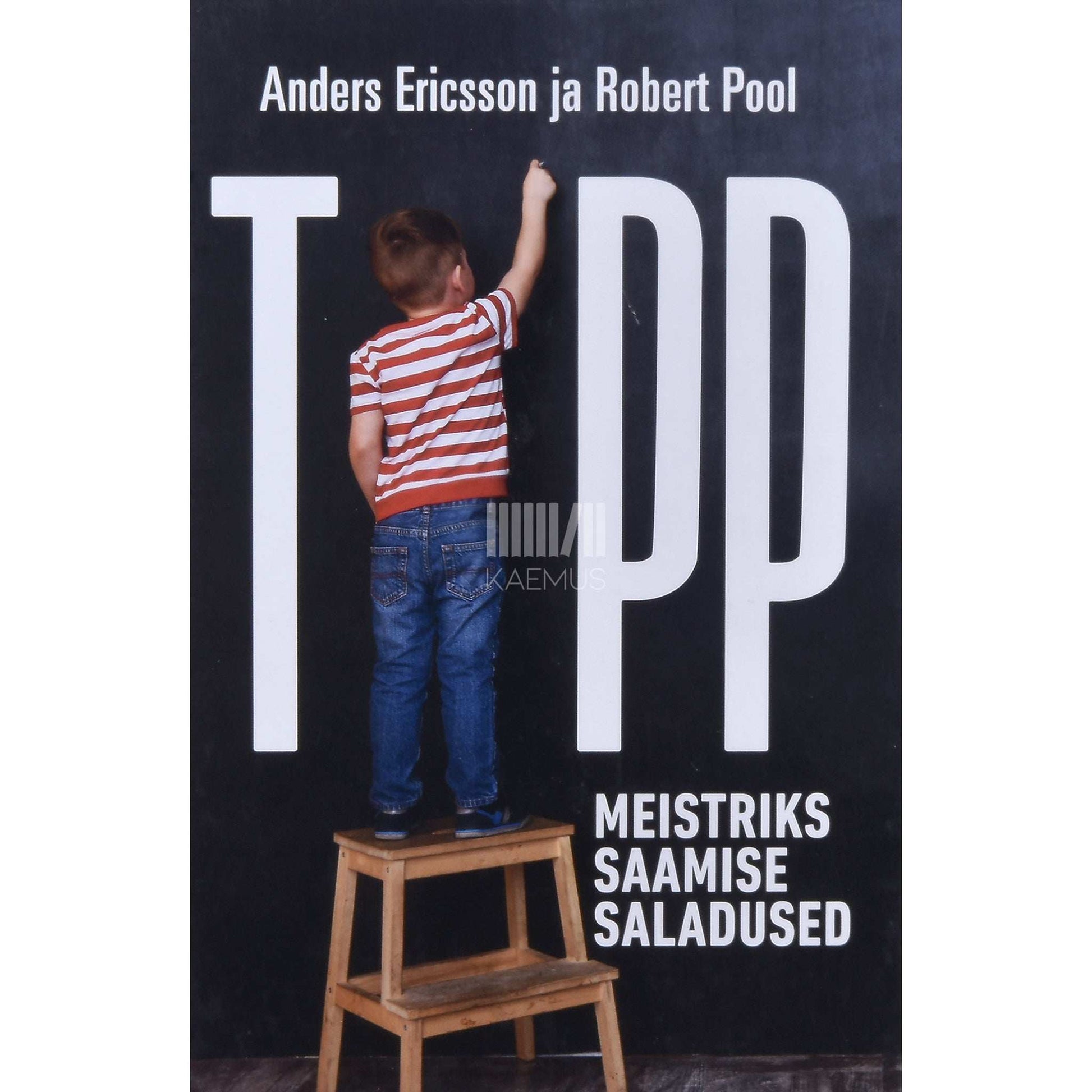 Anders Ericsson, Robert Pool - Tipp. Meistriks saamise saladused