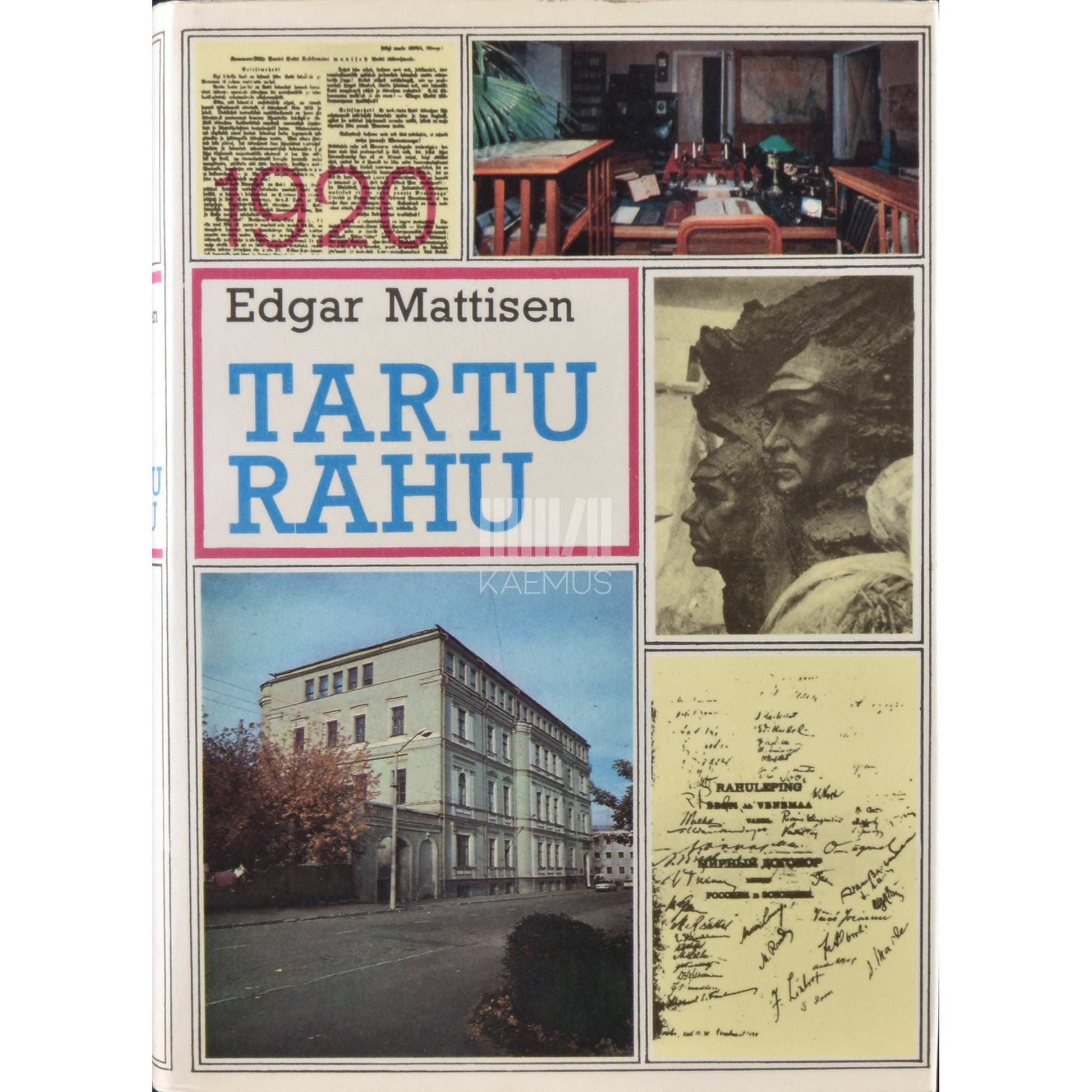 Edgar Mattisen - Tartu rahu. Monograafia
