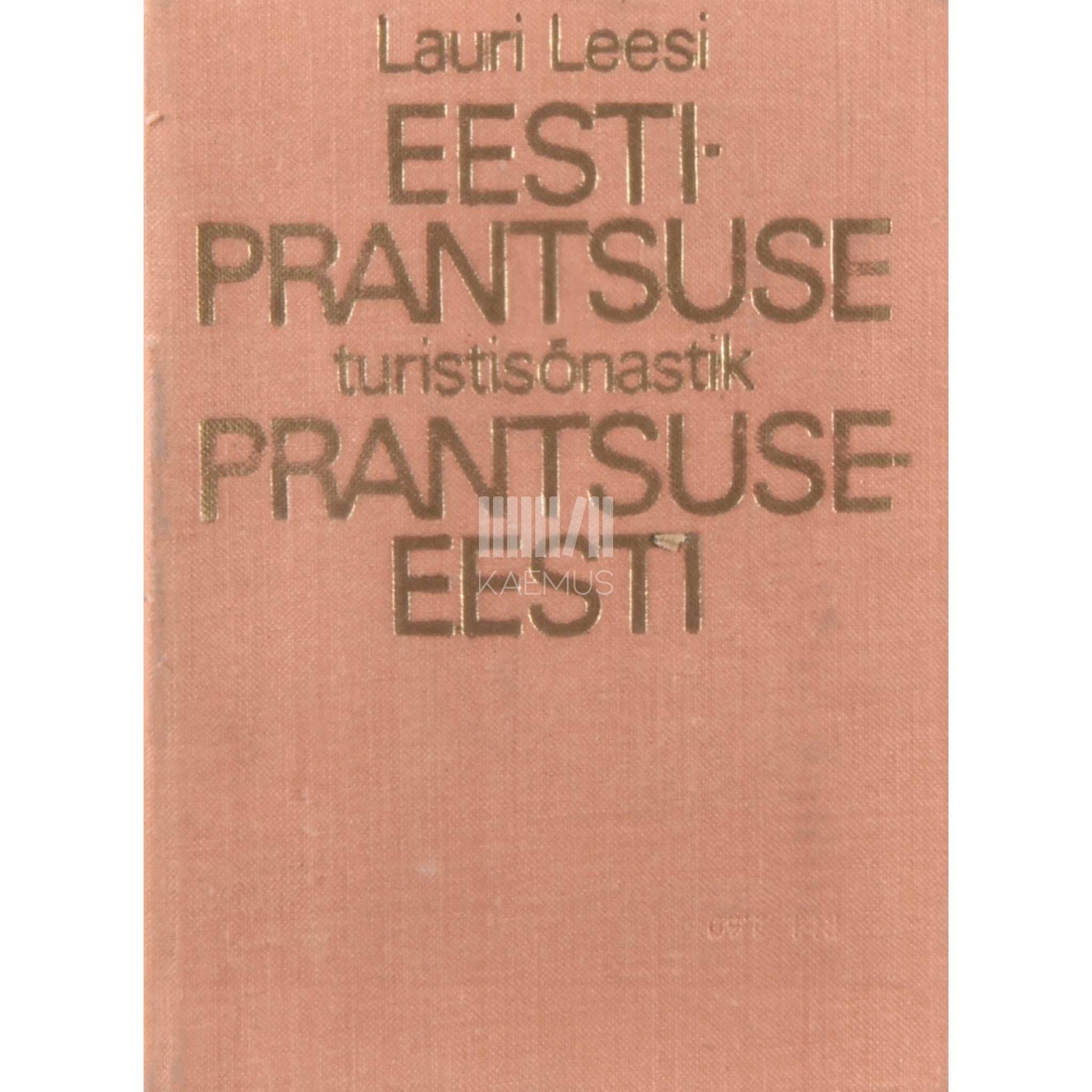 Lauri Leesi - Eesti-prantsuse, prantsuse-eesti turistisõnastik