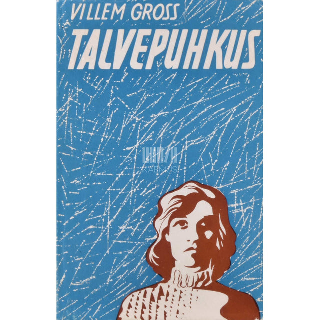 Villem Gross - Talvepuhkus