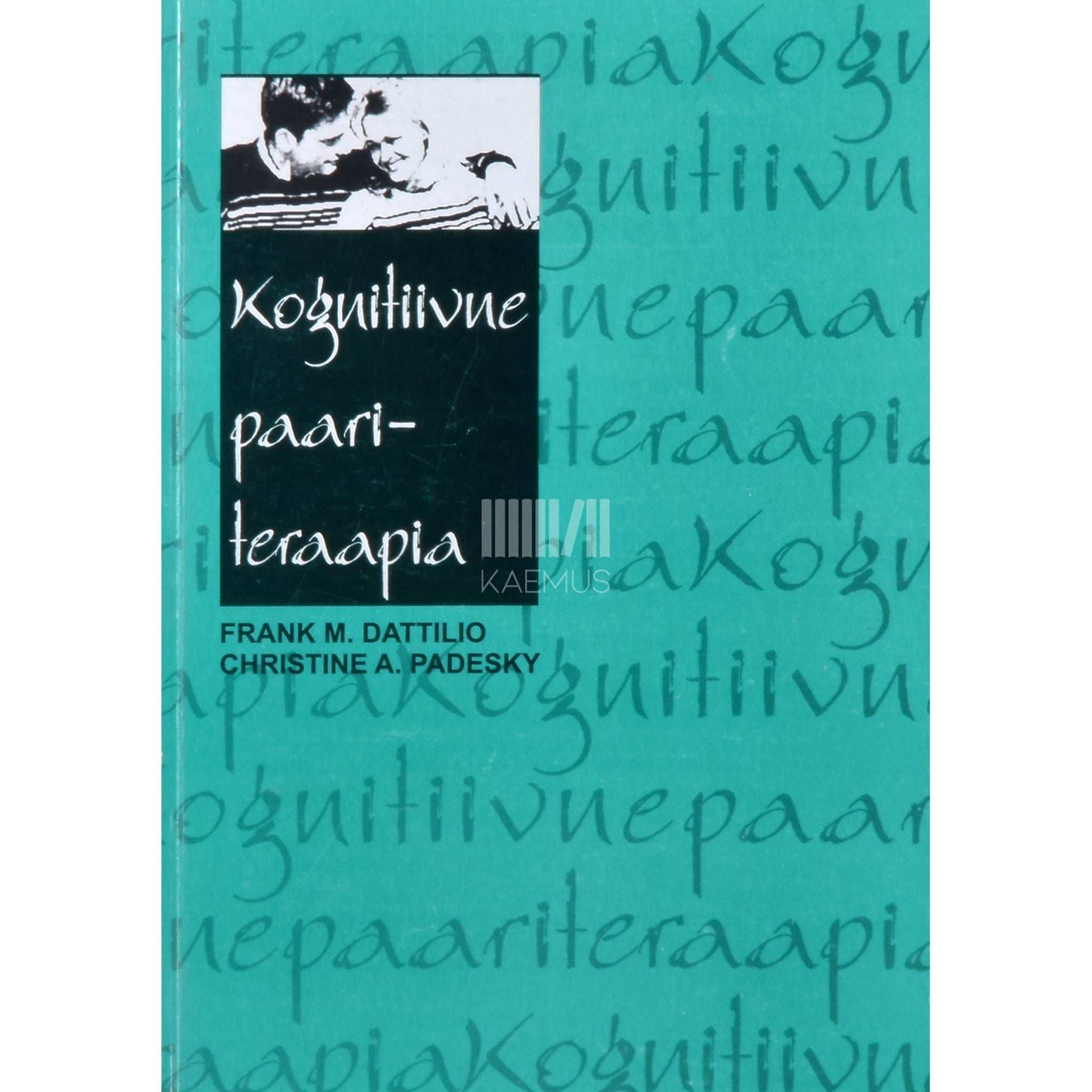 Frank M. Dattilio, Christine A. Padesky - Kognitiivne paariteraapia